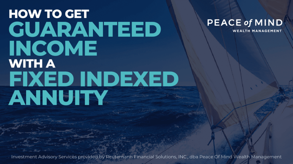 How to get guaranteed income with a fixed indexed annuity