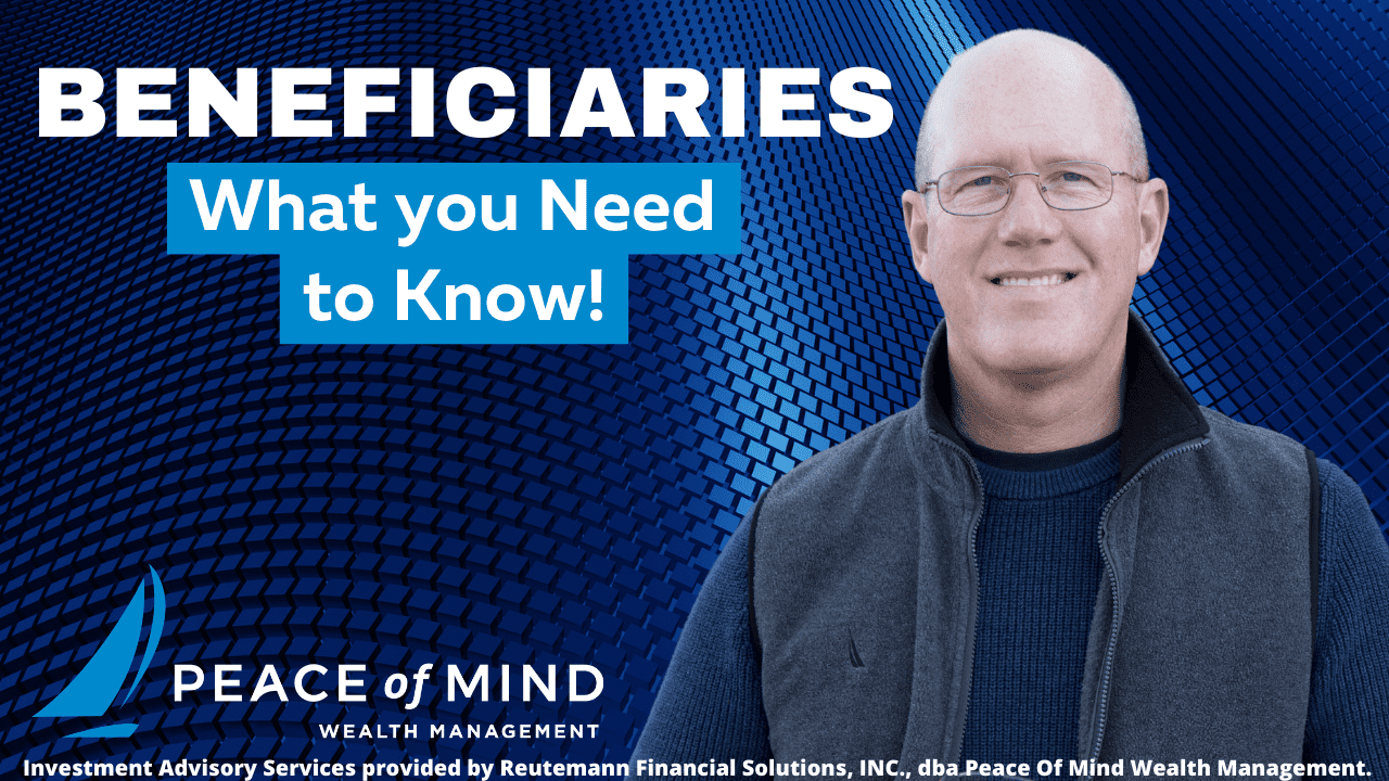 TN-#70-Beneficiaries – What you need to know!
