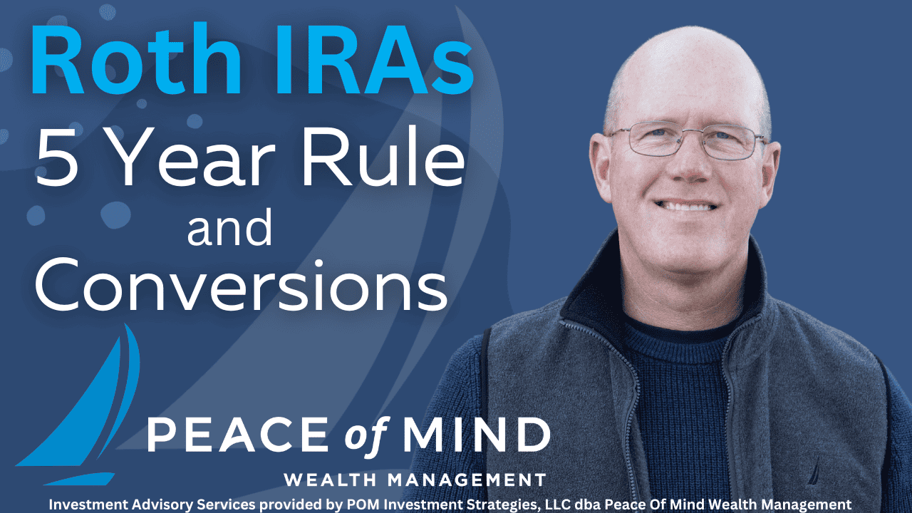 Roth IRAs - 5-Year Rule And Conversions